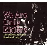 We Are Only Ridersby Various Artists