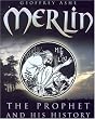 Merlin: The Prophet and His History