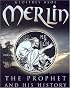 Merlin: The Prophet & His History