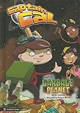 Captain Cal and the Garbage Planet