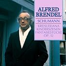 Schumann: Kreisleriana; Kinderszenen; Fantasiest�cke