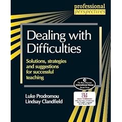Dealing with Difficulties: Solutions, Strategies and Suggestions for Successful Teaching (Professional Perspectives)