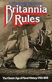 Britannia rules : the classic age of naval history, 1793-1815