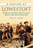A century of Lowestoft
