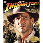 Indiana Jones: The Ultimate Guide