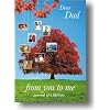 Dear Dad, from you to me (Journal of a lifetime) (Journals of a Lifetime)