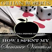 How I Spent My Summer Vacation | Gillian Roberts