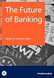 The future of banking : a VoxEU.org book
