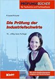 Die Pr&uuml;fung der Industriefachwirte - G&uuml;nter Krause, B&auml;rbel Krause