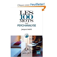 Les 100 mots de la psychanalyse
