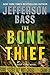 The Bone Thief: A Body Farm Novel (Body Farm Novel, 5)