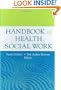 Handbook of Health Social Work
