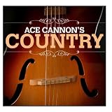 Ace Cannon Country