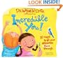Incredible You! 10 Ways to let your greatness shine through
