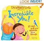 Incredible You!: 10 Ways to Let Your...