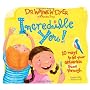 Incredible You!: 10 Ways to Let Your Greatness Shi&hellip by Wayne W. Dyer