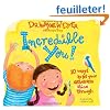 Incredible You!: 10 Ways To Let Your Greatness Shine Through