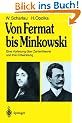 Von Fermat bis Minkowski: Eine Vorlesung �ber Zahlentheorie und ihre Entwicklung
