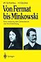Von Fermat bis Minkowski: Eine Vorlesung �ber Zahlentheorie und ihre Entwicklung