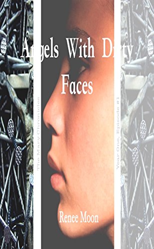 Angels With Dirty Faces [The Mary Chronicles: Year One, Episode #1]