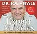 Expect Miracles: The Missing Secret to Astounding Success (Your Coach in a Box)
