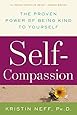 Self-Compassion: The Proven Power of Being Kind to Yourself