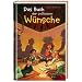 Das Buch der seltsamen W�nsche