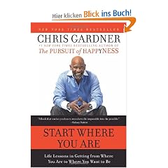 Start Where You Are: Life Lessons in Getting from Where You Are to Where You Want to Be