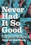 Never Had It So Good: A History of Britain from Suez to the Beatles (v. 1)