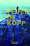 Feuer im Kopf