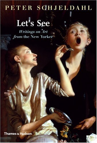 Let's See: Writings on Art from The New Yorker
