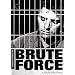 Brute Force (Criterion Collection)