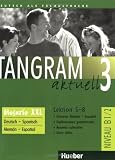 Tangram aktuell 3. Glosario XXL aleman-espanol B1/2. Lektion 5-8: Deutsch als Fremdsprache