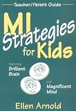 MI Strategies for Kids: Teacher/ Parent Guide: Featuring Brilliant Brain and Magnificent Mind