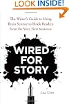 Wired for Story: The Writer's Guide t...