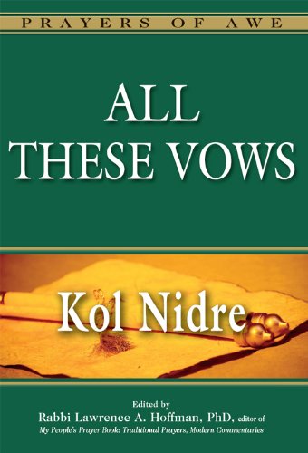 All These Vows-Kol Nidre (Prayers of Awe)