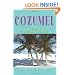 Cozumel: The Complete Guide