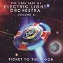 The Very Best of ELO Volume 2 - Ticket to the Moon