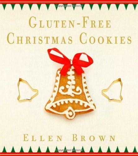 Gluten-Free Christmas Cookies by Brown, Ellen (2011) Paperback