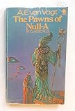 The pawns of Null-A