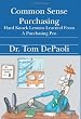Common Sense Purchasing: Hard Knock Lessons Learned From a Purchasing Pro