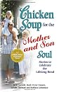 Chicken Soup for the Mother and Son Soul