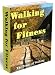 Walking for Fitness - the power of walking