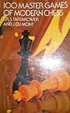 100 master games of modern chess