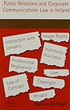 Public relations and corporate communications law in Ireland