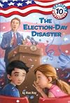 Capital Mysteries #10: The Election-Day Disaster (A Stepping Stone Book(TM))