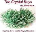 The Crystal Keys: Crystals, Devas and the Keys of Creation