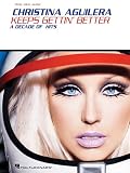 Christina Aguilera - Keeps Gettin' Better - A Decade of Hits -Piano/Vocal/Guitar