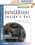 AutoCAD 2002 Inside & Out: Practical Techniques and Expert Insights for Maximum Productivity