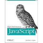 High Performance JavaScript by Nicholas C. Zakas